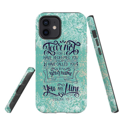 Fear Not For I Have Redeemed You Isaiah 431 Bible Verse Phone Case - Scripture Phone Cases - Iphone Cases Christian