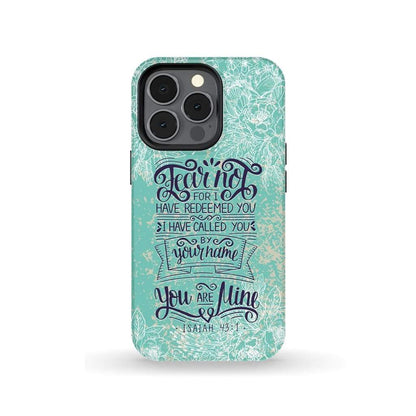 Fear Not For I Have Redeemed You Isaiah 431 Bible Verse Phone Case - Scripture Phone Cases - Iphone Cases Christian