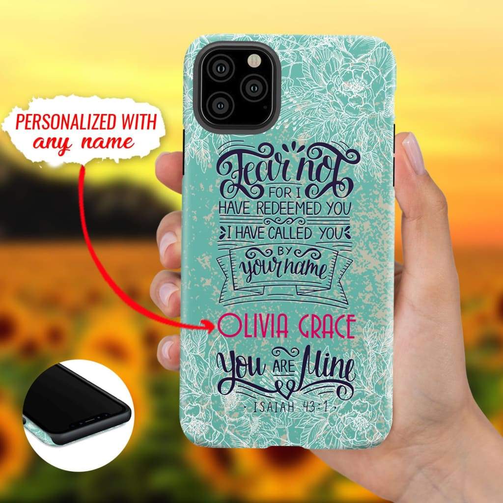 Fear Not For I Have Redeemed You Personalized Name Phone Case - Scripture Phone Cases - Iphone Cases Christian