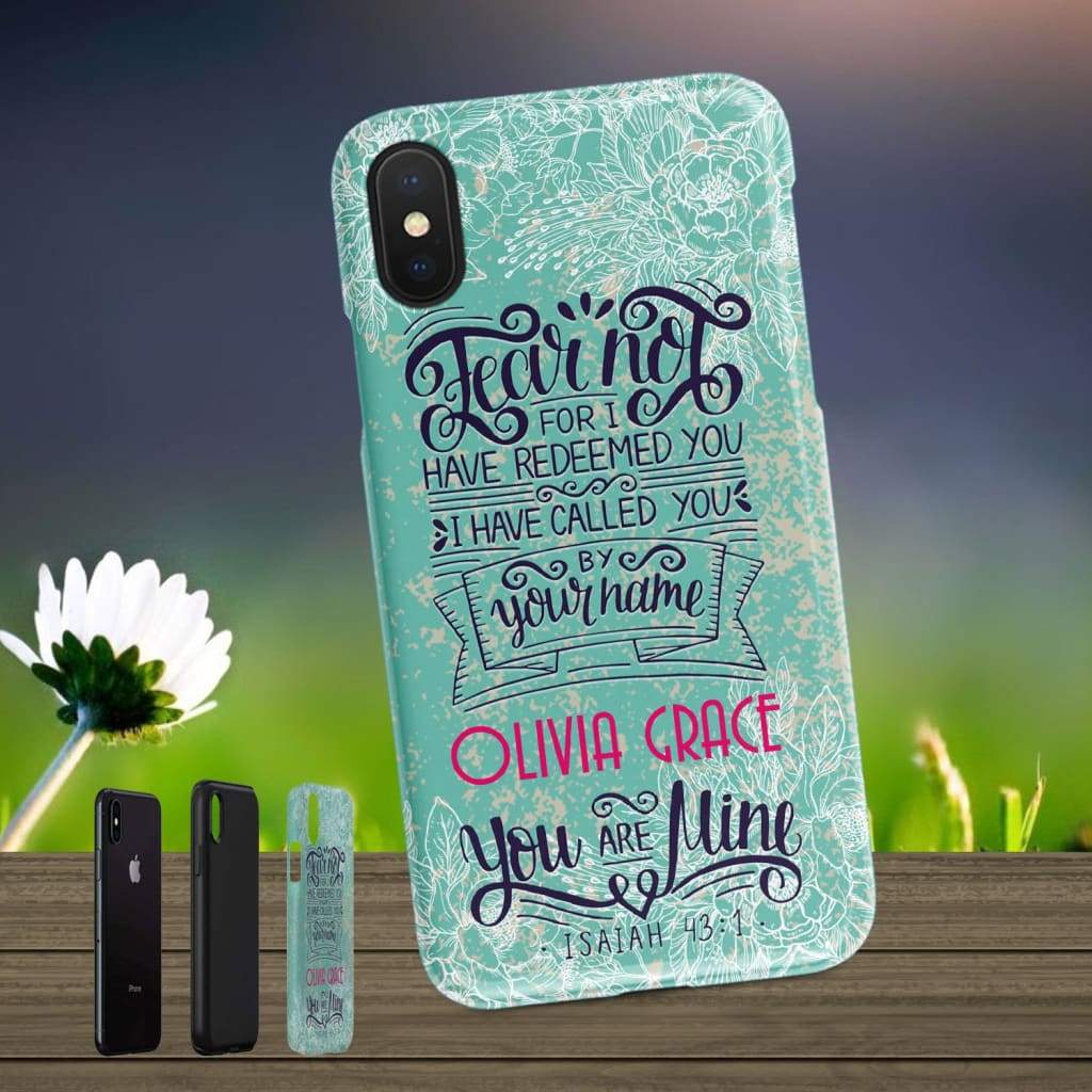 Fear Not For I Have Redeemed You Personalized Name Phone Case - Scripture Phone Cases - Iphone Cases Christian