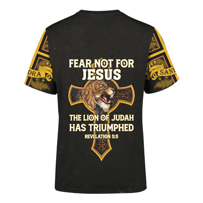 Fear Not For Jesus Jesus Lion Customized Shirt - Christian 3d Shirts For Men Women
