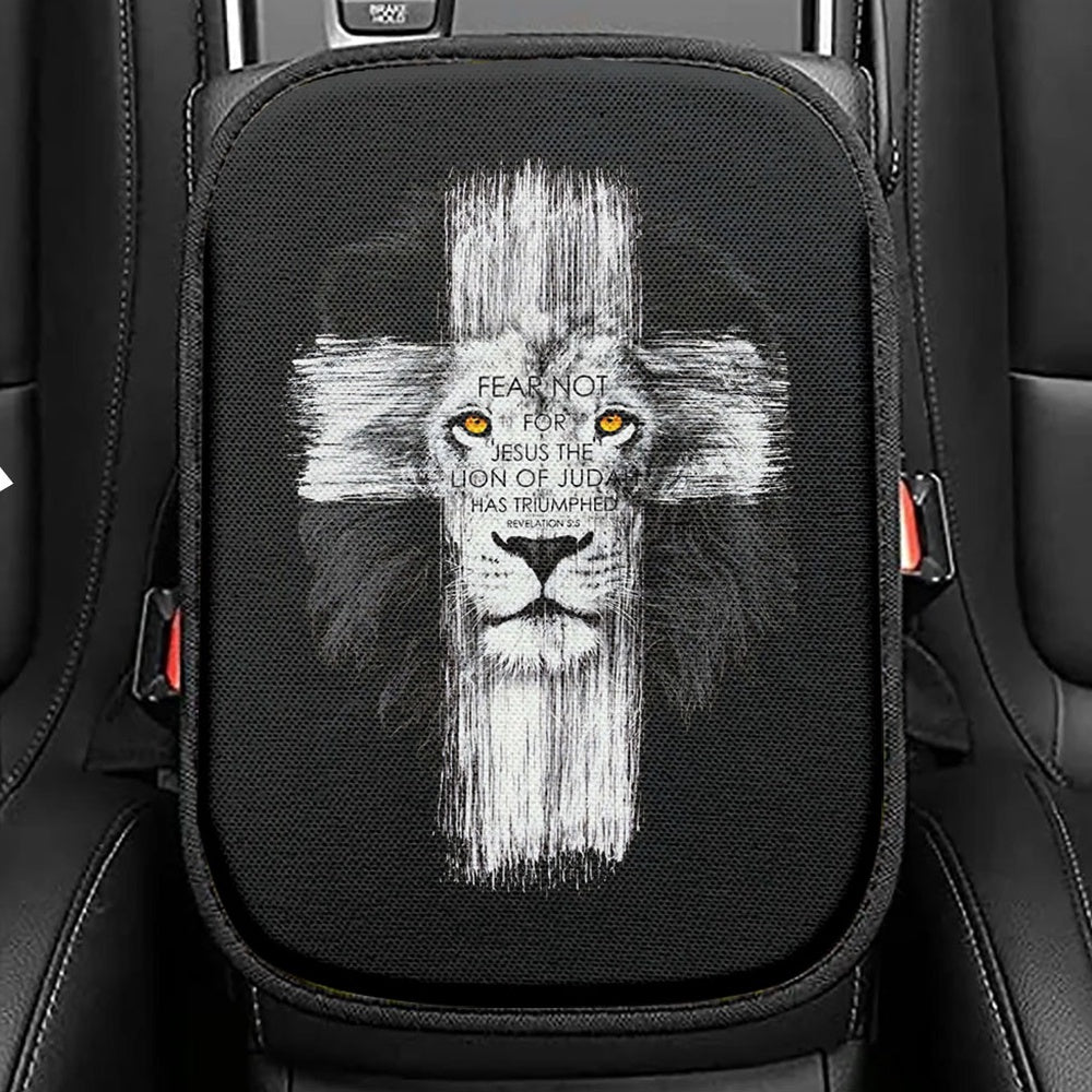 Fear Not For Jesus Seat Box Cover, Lion Of Judah Has Triumphed Revelation 5 5 Car Center Console Cover, Religious Car Interior Accessories