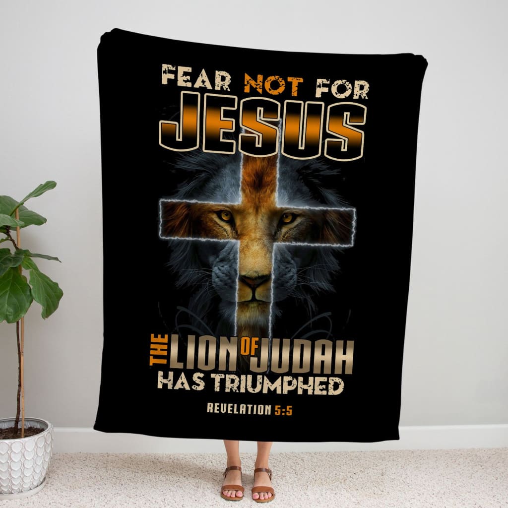 Fear Not Revelation 5 5 Fleece Blanket - Christian Blanket - Bible Verse Blanket