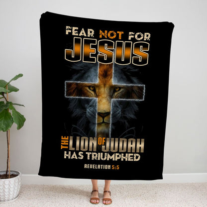 Fear Not Revelation 5 5 Fleece Blanket - Christian Blanket - Bible Verse Blanket