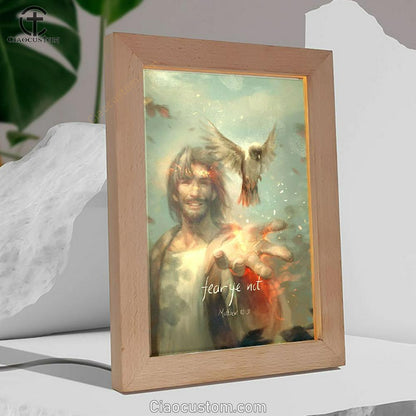 Fear Ye Not Frame Lamp - Jesus Christ Frame Lamp Pictures - Christian Wall Art - Jesus Frame Lamp Art