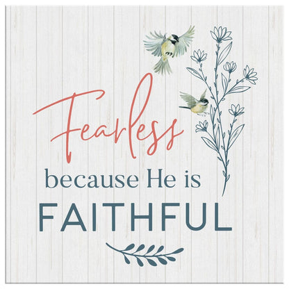 Fearless Because He Is Faithful Canvas Wall Art - Christian Wall Art - Religious Wall Decor