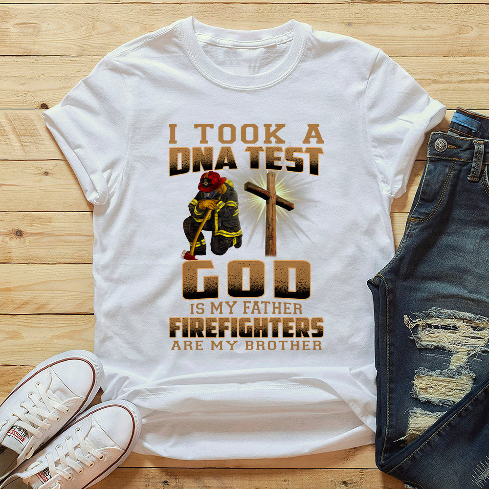 I Tool A Dna Test Gid Is My Father Firefighters Are My Brother - Cool Christian Shirts For Men & Women - Ciaocustom