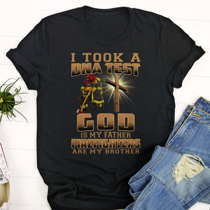 I Tool A Dna Test Gid Is My Father Firefighters Are My Brother - Cool Christian Shirts For Men & Women - Ciaocustom