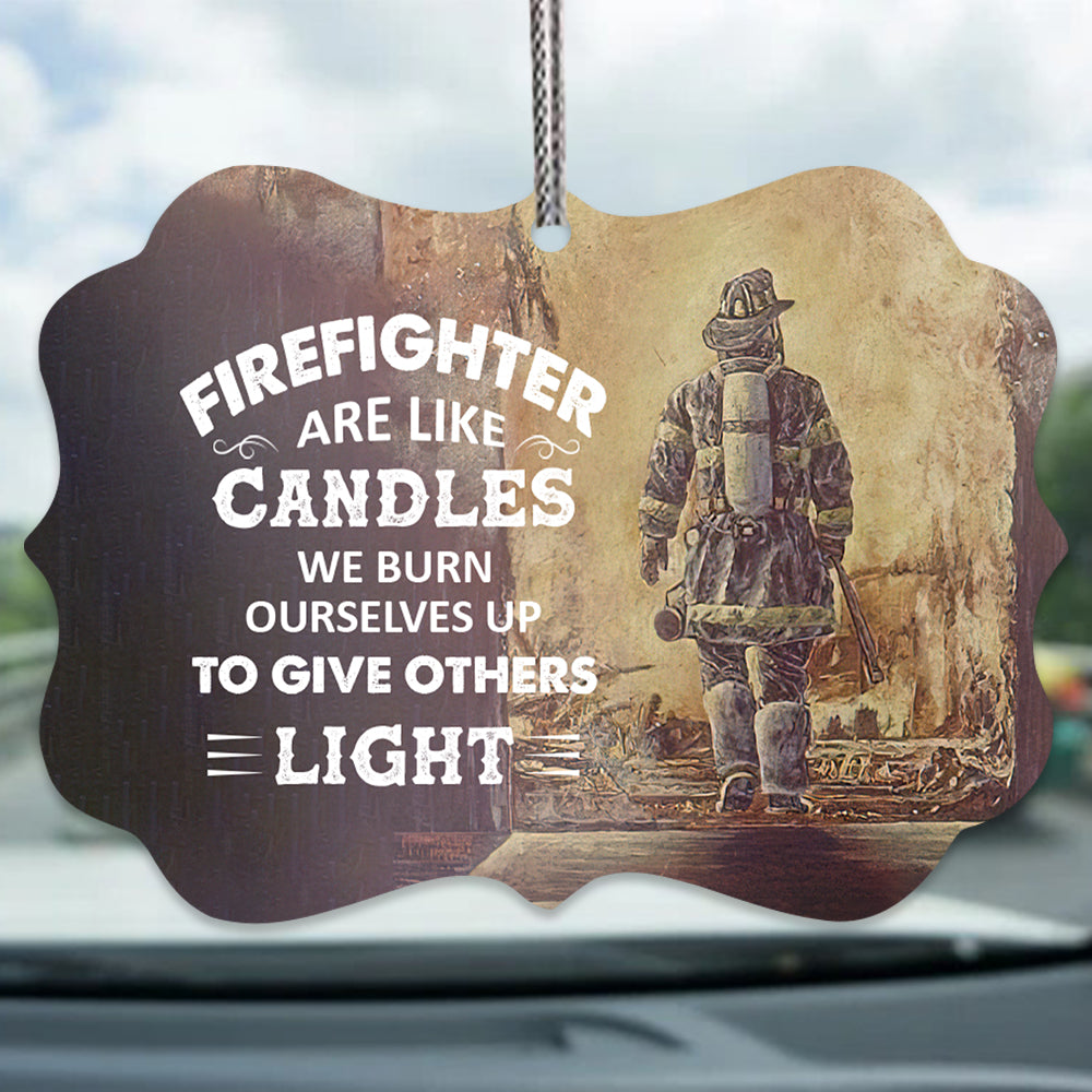 Firefighters Are Like Candles Metal Ornament - Christmas Ornament - Christmas Gift
