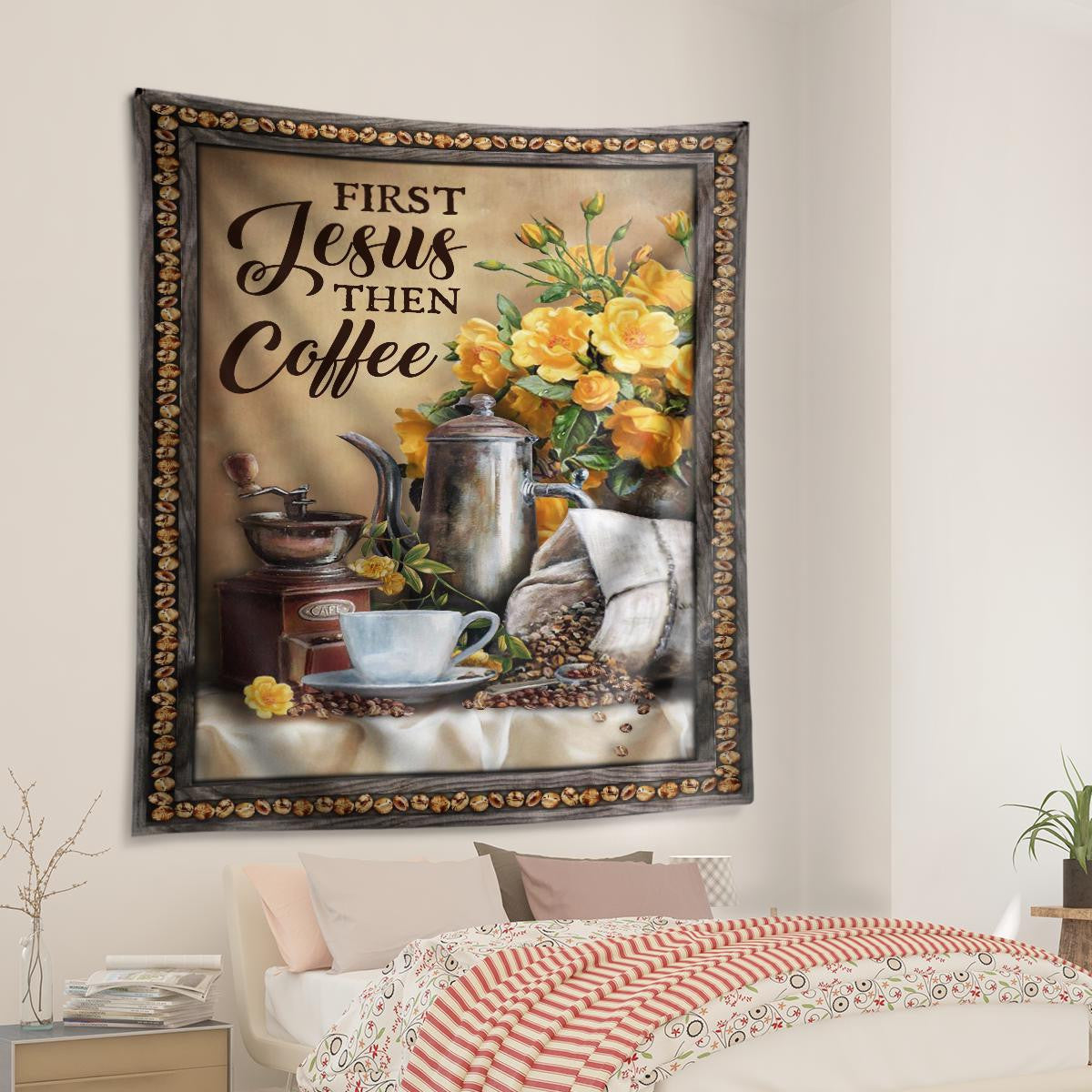 First Jesus Then Coffee Flower Cafe Cup God Tapestry Jesus Tapestry Christian Tapestry