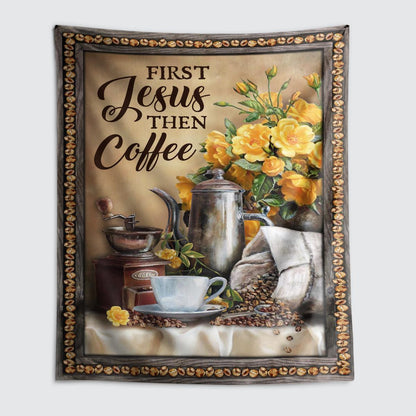 First Jesus Then Coffee Flower Cafe Cup God Tapestry Jesus Tapestry Christian Tapestry