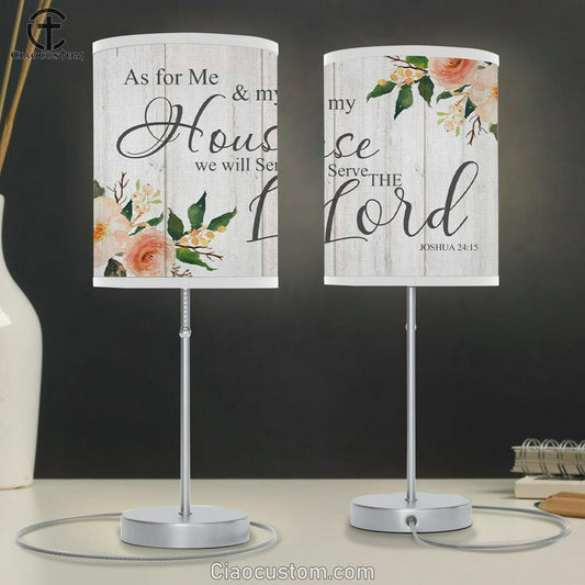 Floral - Joshua 2415 As For Me And My House We Will Serve The Lord Table Lamp For Bedroom - Christian Room Decor