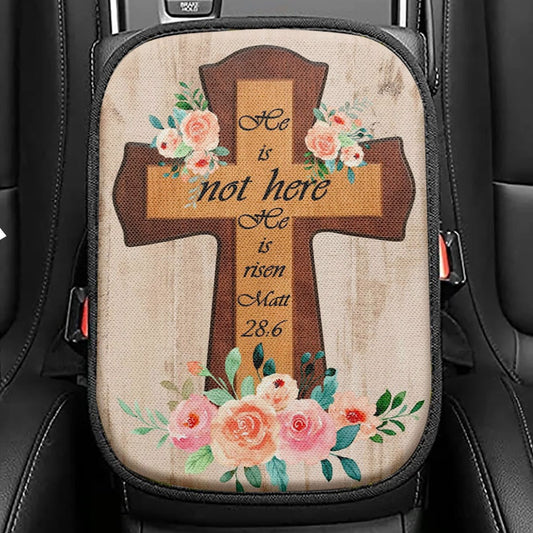 Floral Cross He Is Not Here He Is Risen Easter Gifts Seat Box Cover, Bible Verse Car Center Console Cover, Scripture Interior Car Accessories