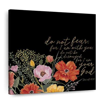 Floral Do Not Fear For I Am With You Square Canvas Wall Art - Bible Verse Wall Art Canvas - Religious Wall Hanging