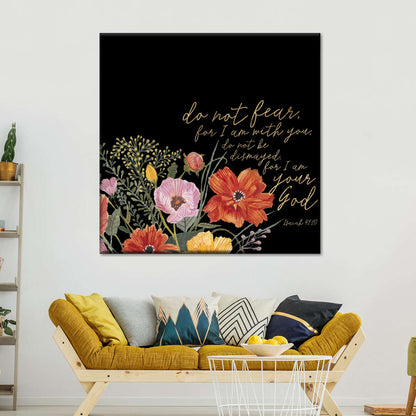 Floral Do Not Fear For I Am With You Square Canvas Wall Art - Bible Verse Wall Art Canvas - Religious Wall Hanging