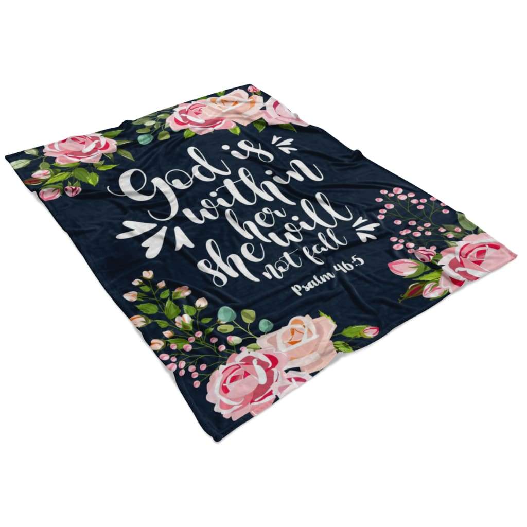 Floral God Is Within Her She Will Not Fall Psalm 465 Fleece Blanket - Christian Blanket - Bible Verse Blanket