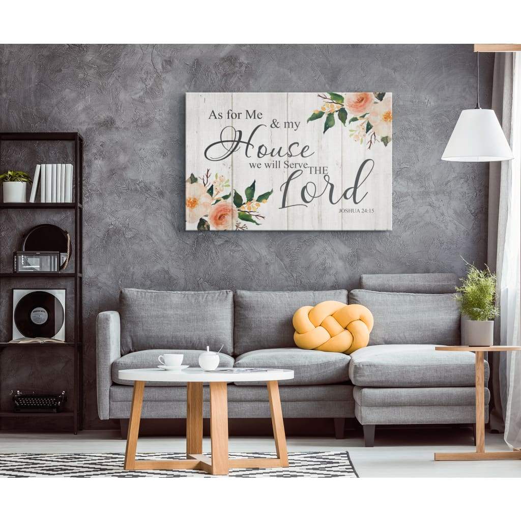 Floral, Joshua 2415 As For Me And My House We Will Serve The Lord Wall Art Canvas - Religious Wall Decor
