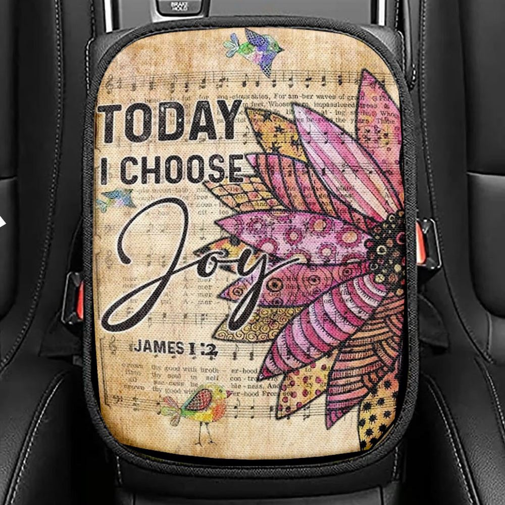 Flower, Colorful Sparrow, Music Sheet, Today I Choose Joy Car Center Console Cover, Christian Armrest Seat Cover, Bible Seat Box Cover