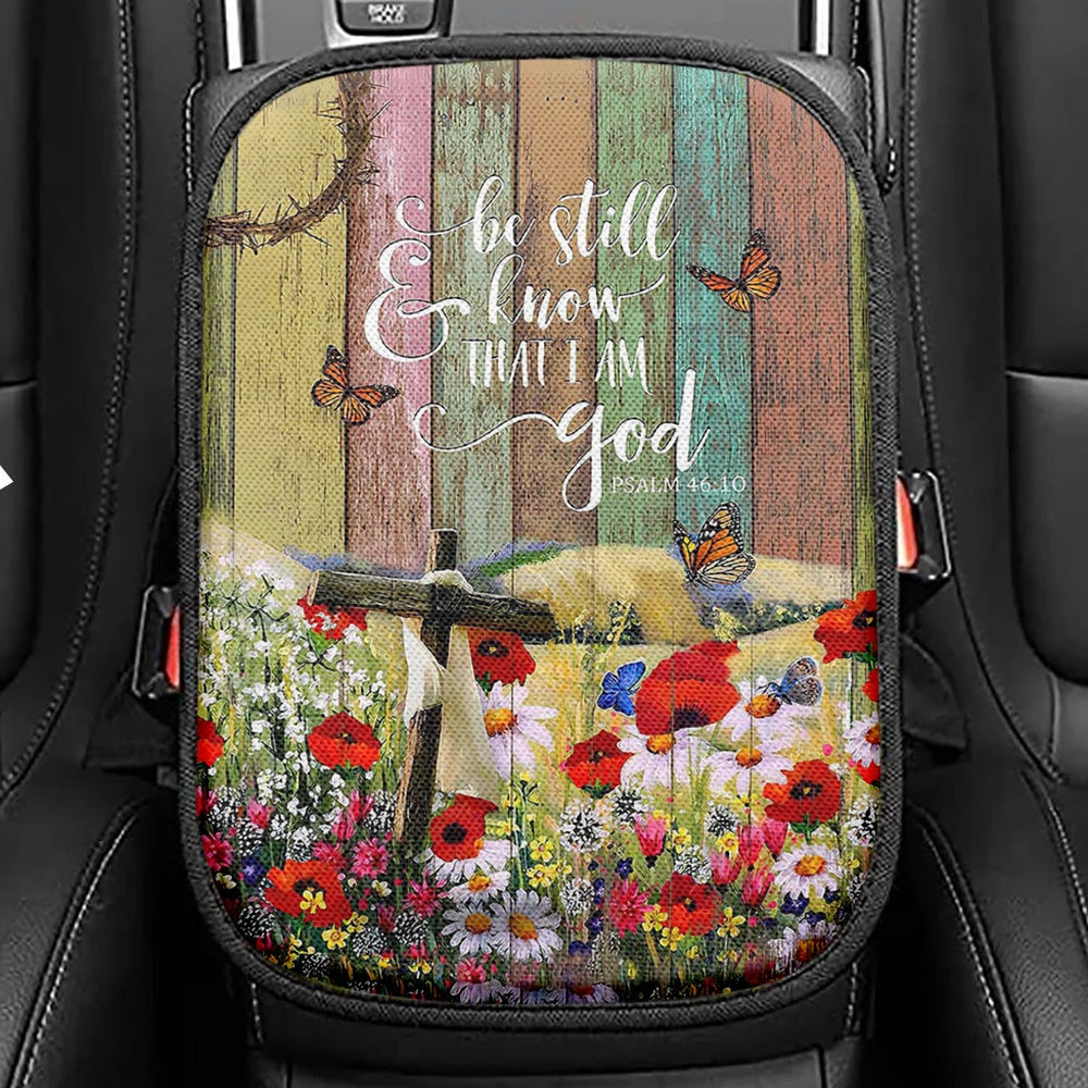 Flower Field Butterfly Be Still And Know That I Am God Seat Box Cover, Christian Car Center Console Cover, Bible Verse Car Interior Accessories