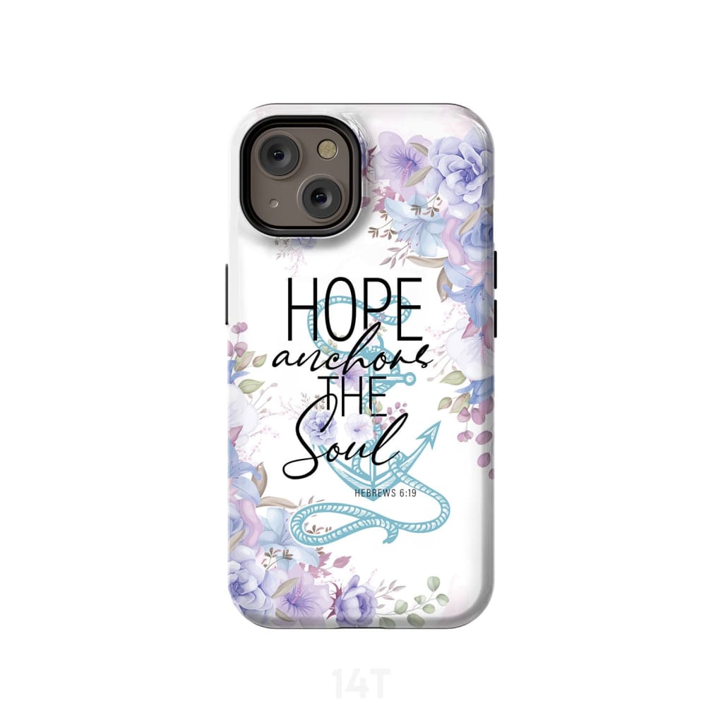 Flower Hebrews 619 Hope Anchors The Soul Phone Case - Christian Phone Cases