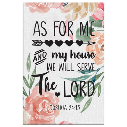 Flower Painting As For Me And My House Joshua 2415 Canvas Art - Bible Verse Canvas - Scripture Wall Art