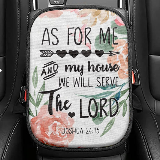 Flower Painting As For Me And My House Joshua 2415 Seat Box Cover, Bible Verse Car Center Console Cover, Scripture Car Interior Accessories