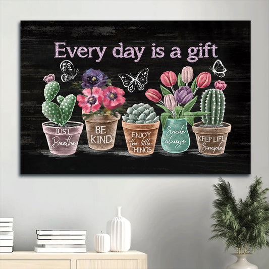 Flower Painting Rustic Cactus Tulip Flower Butterfly Gift For Religous Christian Every Day Is A Gift Canvas Wall Art - Christian Wall Decor