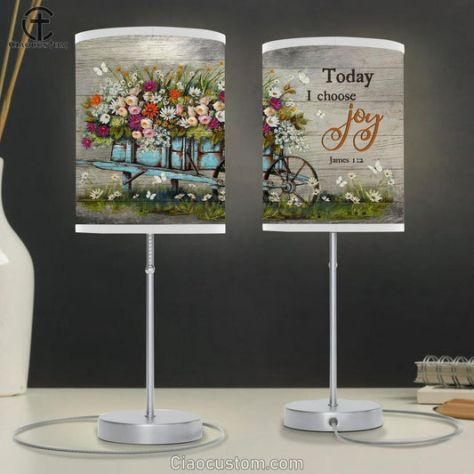 Flower Wooden Cart Today I Choose Joy Table Lamp Prints - Religious Table Lamp Art - Christian Home Decor