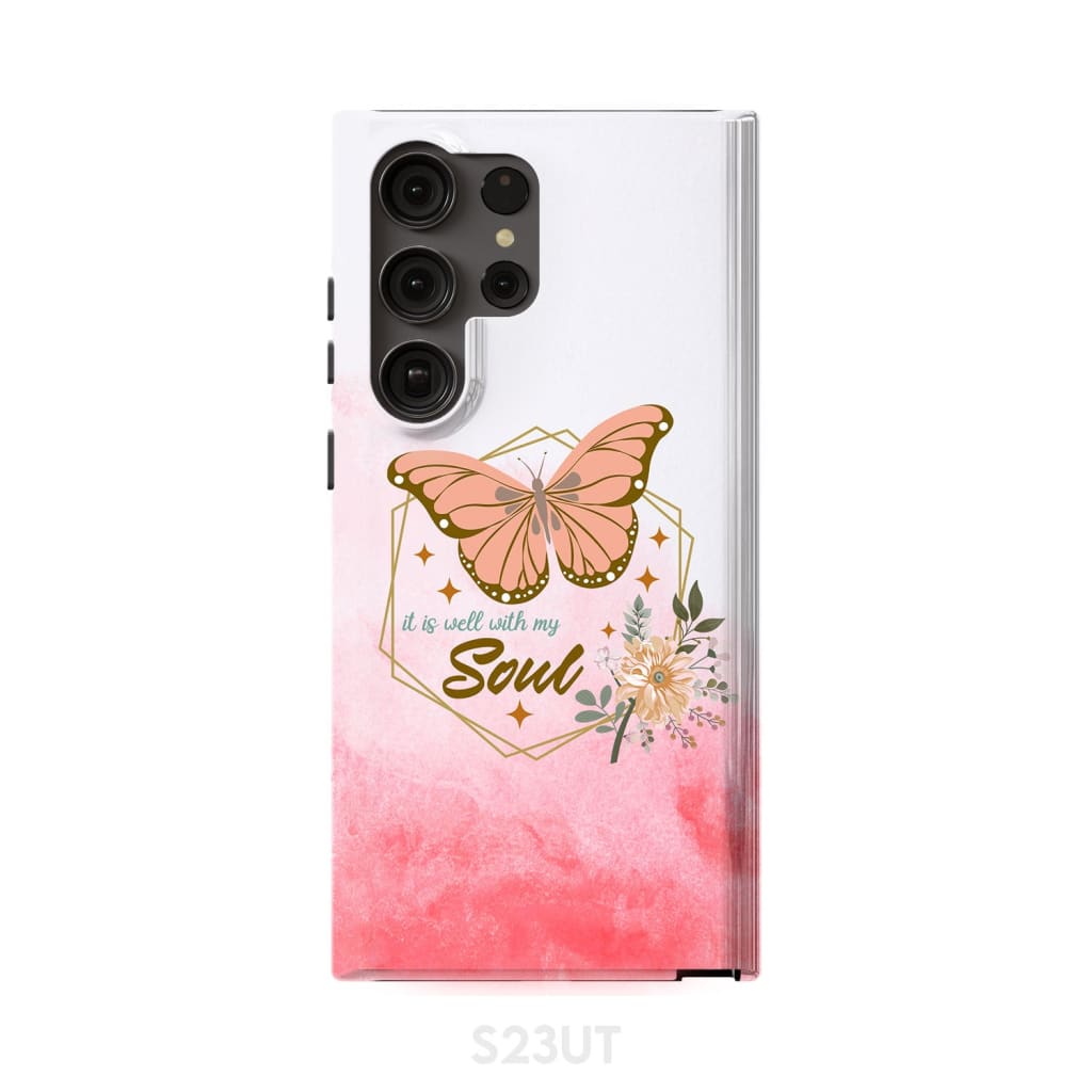 Flowers Butterfly It Is Well With My Soul Phone Case - Bible Verse Phone Cases Samsung