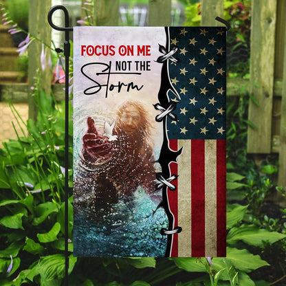 Focus On Me Not The Storm Jesus Hand Flag - Outdoor Christian House Flag - Christian Garden Flags