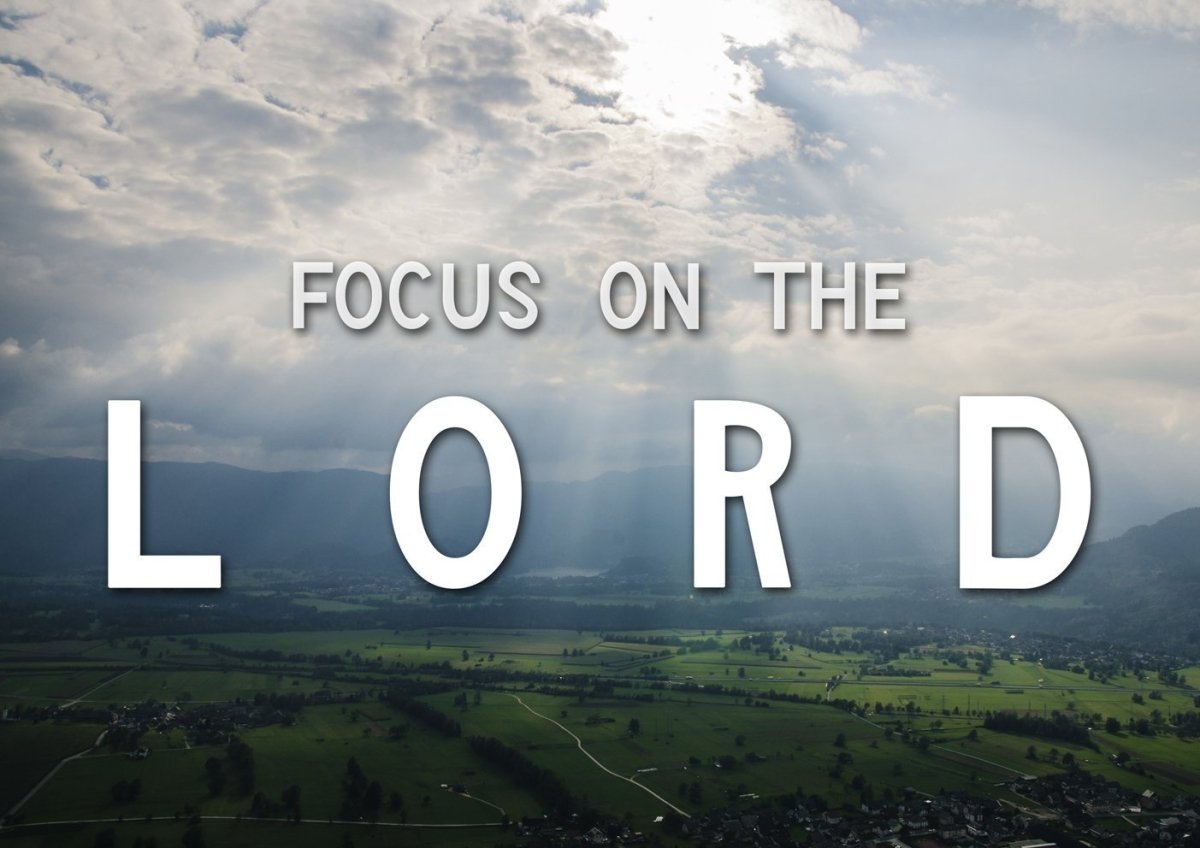 Focus On The Lord Wall Art Canvas Print - Christian Canvas Wall Art