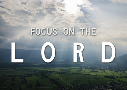 Focus On The Lord Wall Art Canvas Print - Christian Canvas Wall Art