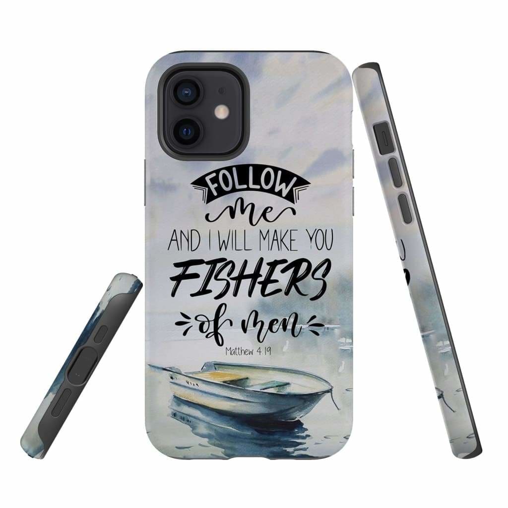 Follow Me And I Will Make You Fishers Of Men Phone Case - Bible Verse Phone Cases - Iphone Samsung Phone Case