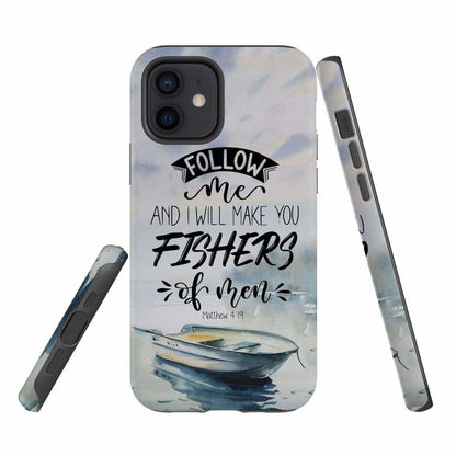 Follow Me And I Will Make You Fishers Of Men Phone Case - Bible Verse Phone Cases - Iphone Samsung Phone Case