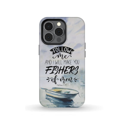 Follow Me And I Will Make You Fishers Of Men Phone Case - Bible Verse Phone Cases - Iphone Samsung Phone Case