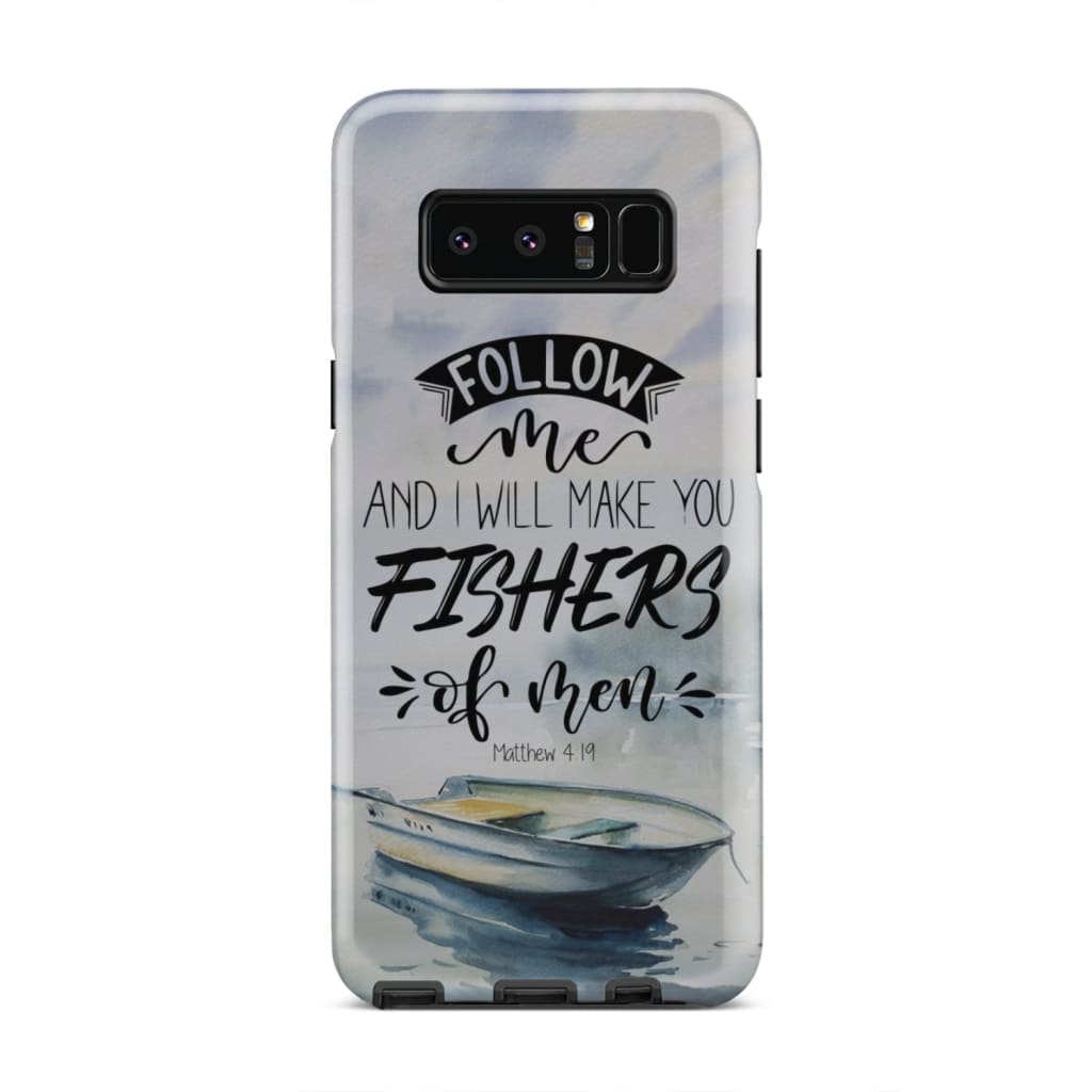 Follow Me And I Will Make You Fishers Of Men Phone Case - Bible Verse Phone Cases - Iphone Samsung Phone Case