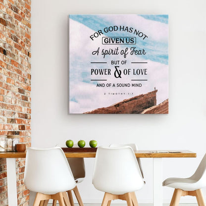 For God Has Not Given Us A Spirit Of Fear 2 Timothy 17 Canvas Wall Art - Bible Verse Wall Art - Christian Decor