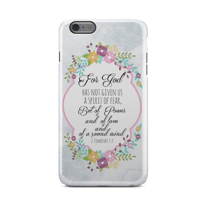 For God Has Not Given Us A Spirit Of Fear 2 Timothy 17 Floral Bible Verse Phone Case - Bible Verse Phone Cases Samsung