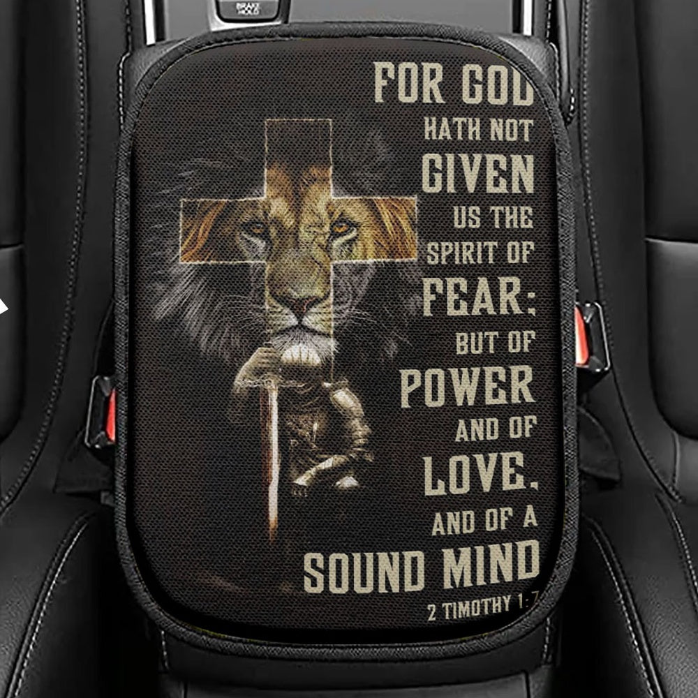 For God Hath Not Given Us The Spirit Of Fear 2 Timothy 17 Seat Box Cover, Bible Verse Car Center Console Cover, Scripture Interior Car Accessories
