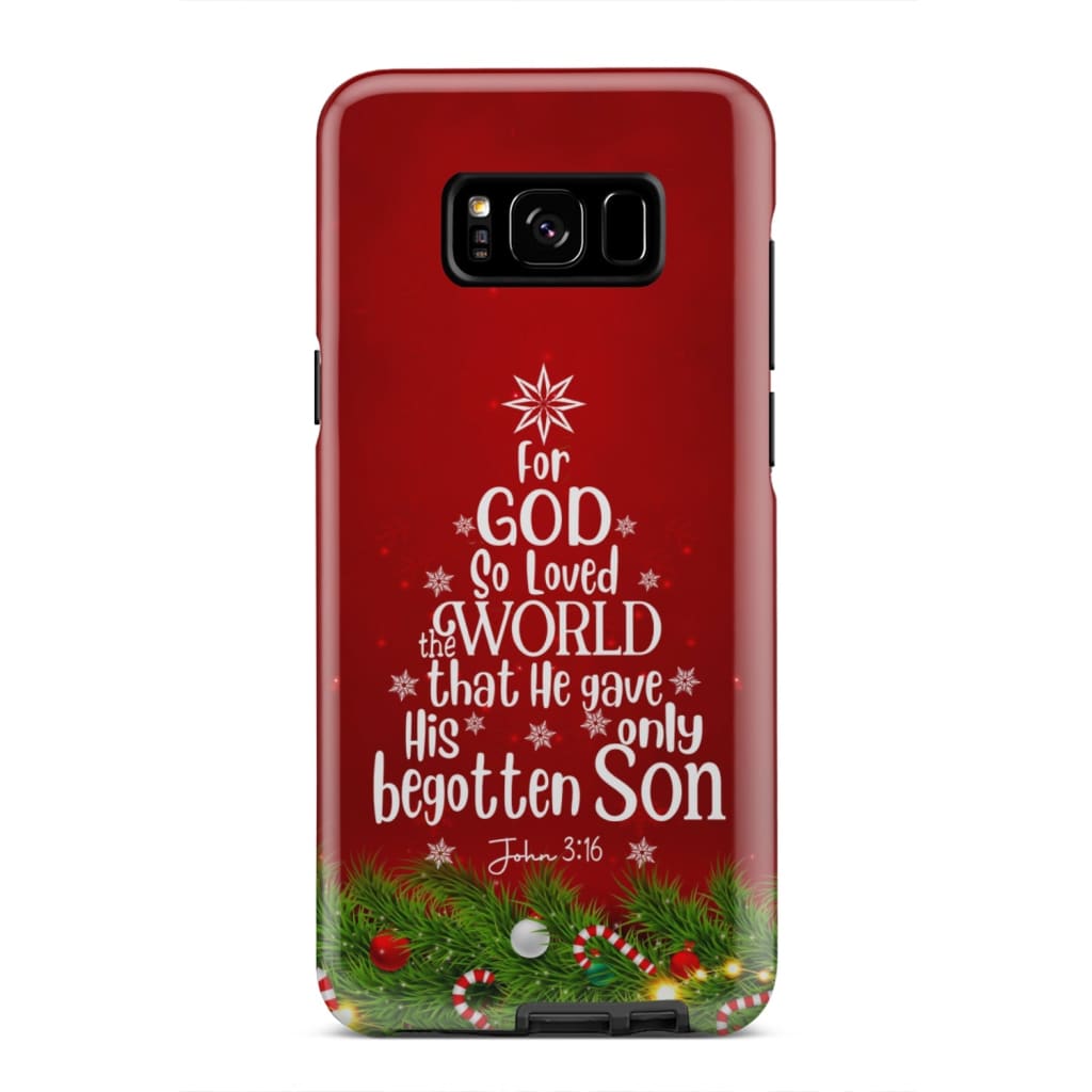 For God So Loved The World John 316 Christian Christmas Phone Case - Bible Verse Phone Cases Samsung