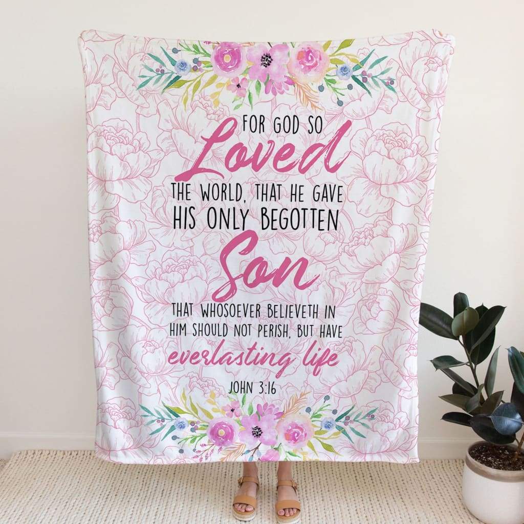 For God So Loved The World John 316 Fleece Blanket - Christian Blanket - Bible Verse Blanket