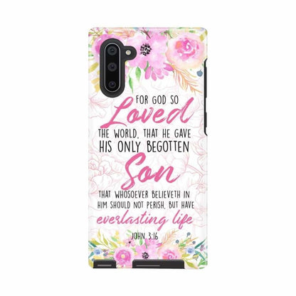 For God So Loved The World John 316 Floral Phone Case - Bible Verse Phone Cases