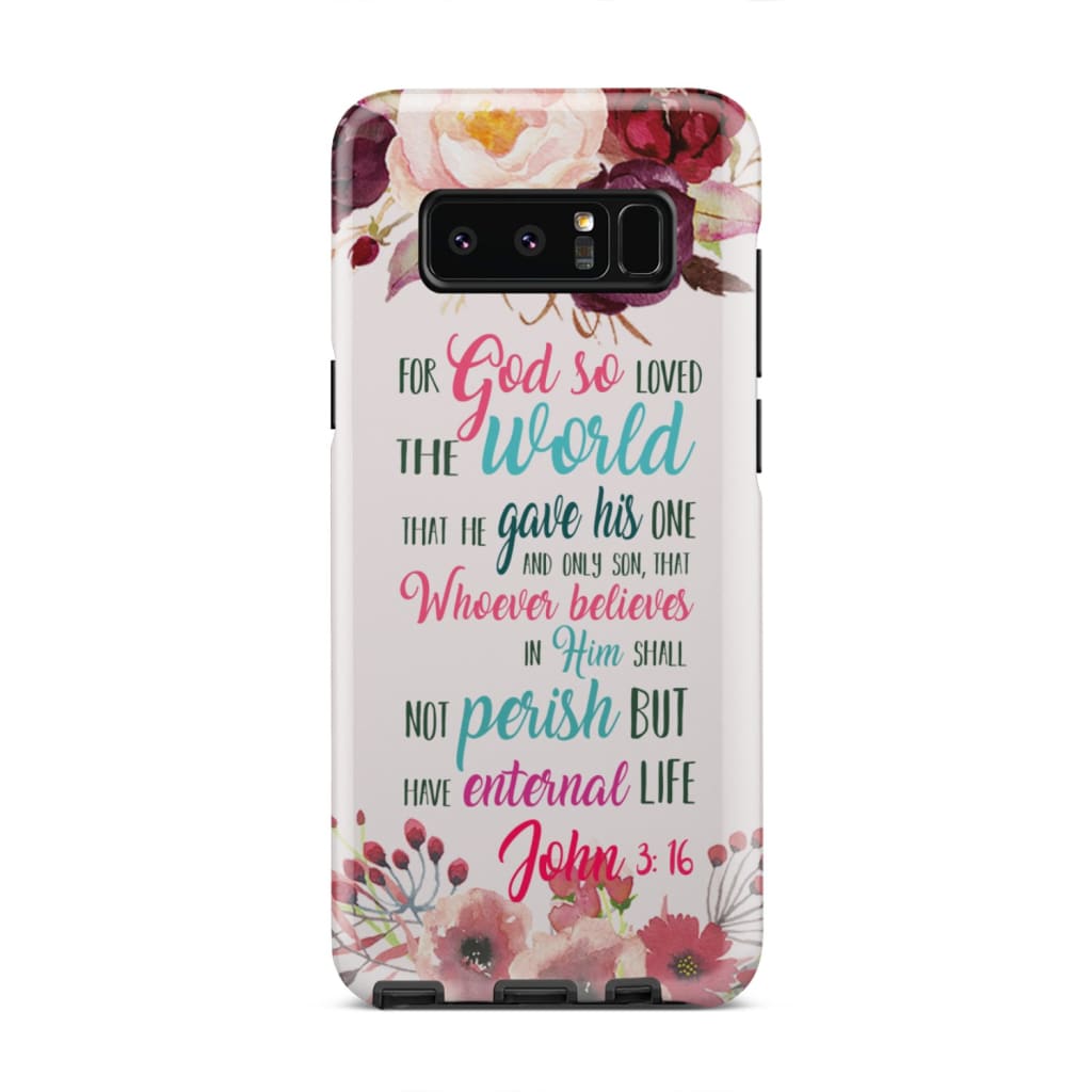 For God So Loved The World That John 316 Bible Verse Phone Case - Bible Verse Phone Cases Samsung