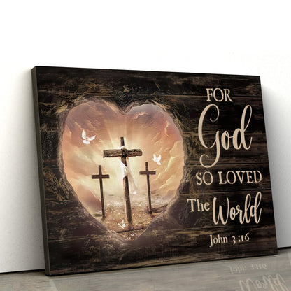 For God So Loved The World Wall Art - John 3 16 Bible Verse Canvas Painting