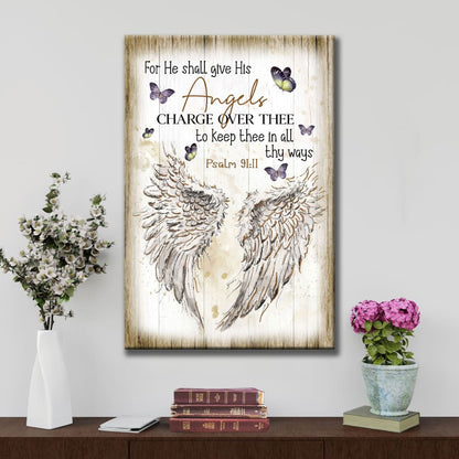 For He Shall Give His Angels Charge Over Thee Psalm 9111 Kjv Canvas Art - Bible Verse Canvas - Scripture Wall Art