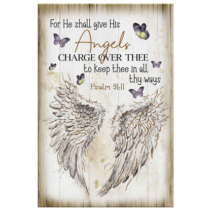 For He Shall Give His Angels Charge Over Thee Psalm 9111 Kjv Canvas Art - Bible Verse Canvas - Scripture Wall Art