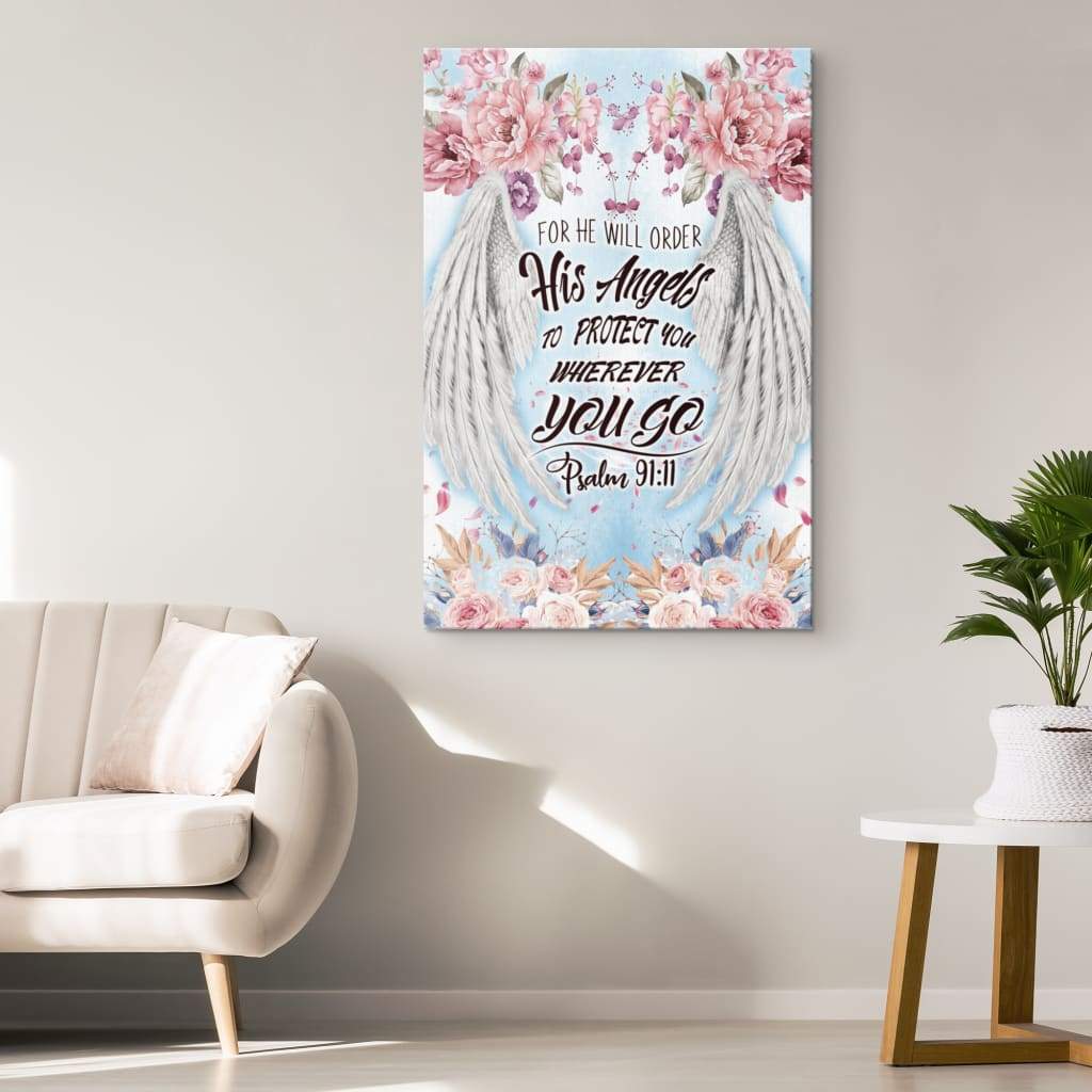 For He Will Order His Angels To Protect You Psalm 9111 Bible Verse Canvas Art - Bible Verse Canvas - Scripture Wall Art