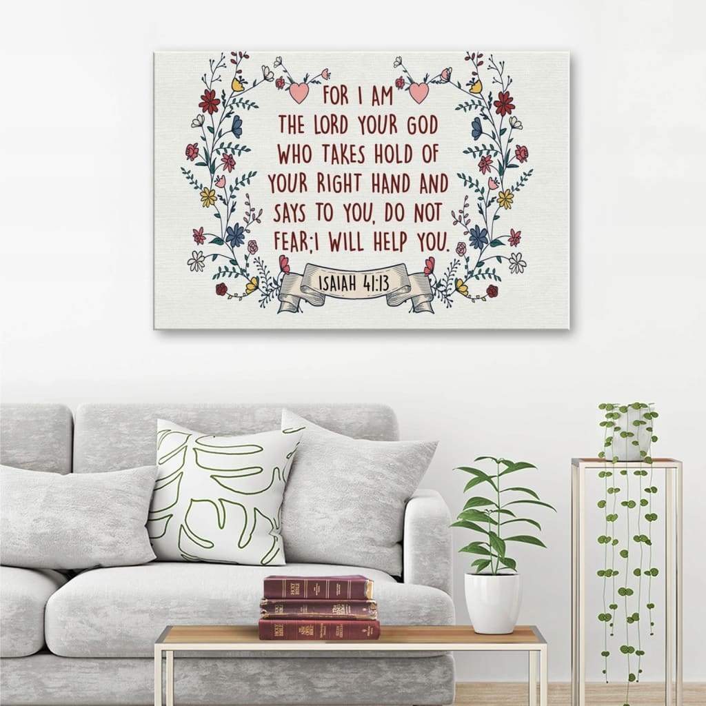 For I Am The Lord Your God Isaiah 4113 Bible Verse Wall Art Canvas - Religious Wall Decor