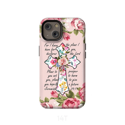 For I Know I Have Plans I Have For You Jeremiah 2911 Christian Phone Case