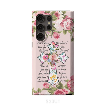 For I Know I Have Plans I Have For You Jeremiah 2911 Christian Phone Case